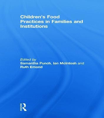 Childrens Food Practices in Families and Institutions 1