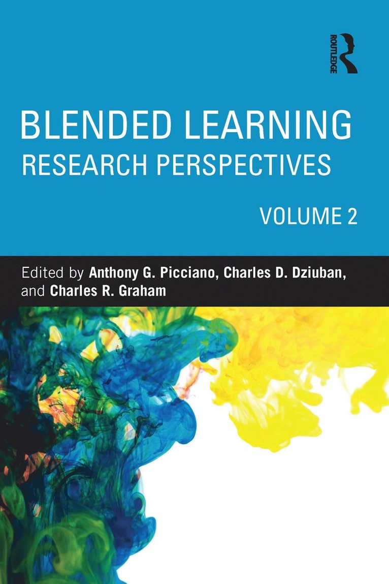 Anthony G. Picciano, Charles D. Dziuban, Charles R. Graham, USA) Picciano, Anthony G. (Hunter College and the Graduate Center of the City University of New York, USA) Dziuban, Charles D. (University of Central Florida, USA) Graham, Charles R. (Brigham Young University - Blended Learning, Häftad
