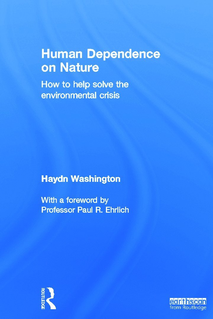 Haydn Washington, Australia) Washington, Haydn (University of New South Wales - Human Dependence on Nature, Inbunden