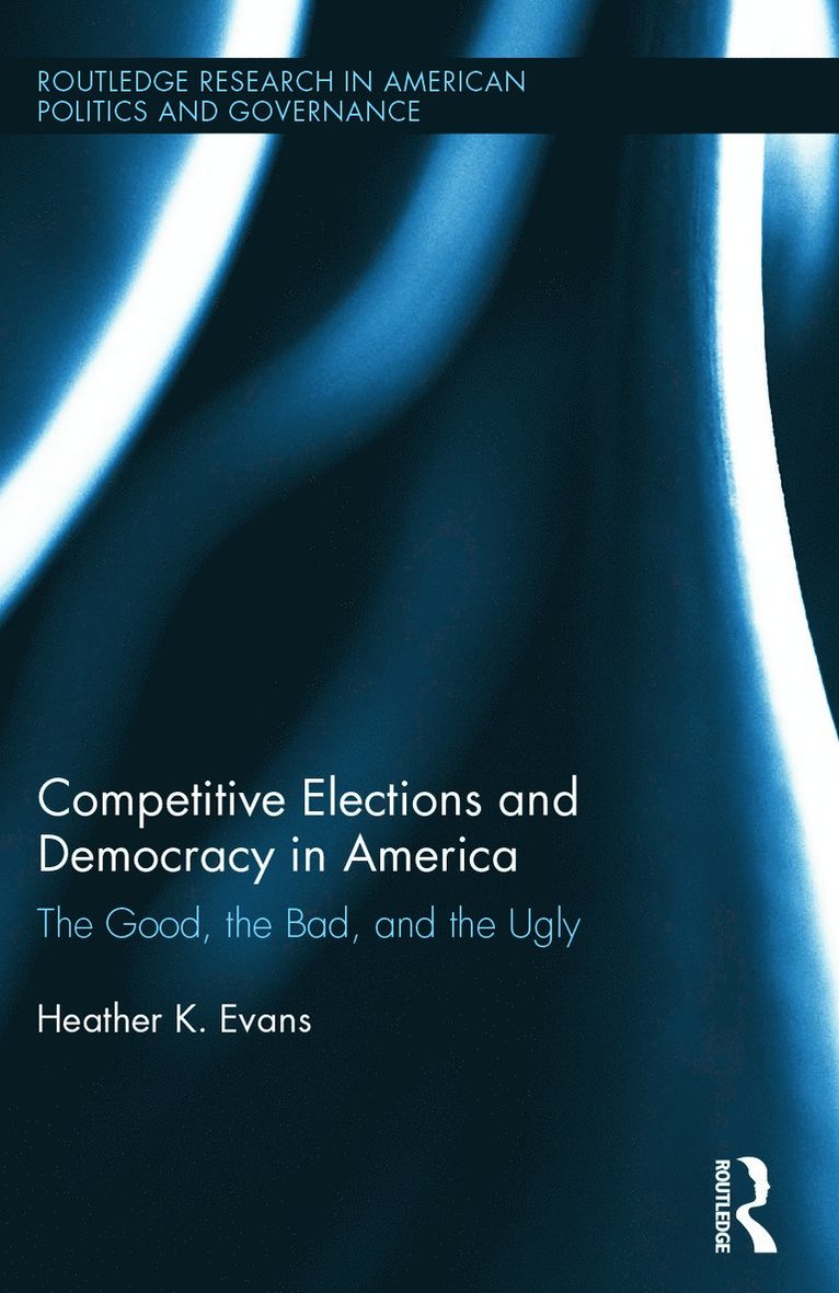 Competitive Elections and Democracy in America 1