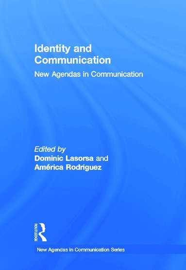Dominic L Lasorsa, America Rodriguez - Identity and Communication, Inbunden
