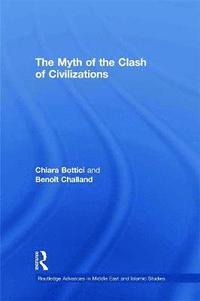 bokomslag The Myth of the Clash of Civilizations