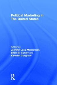 bokomslag Political Marketing in the United States