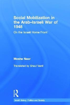 Social Mobilization in the Arab/Israeli War of 1948 1