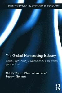 bokomslag The Global Horseracing Industry