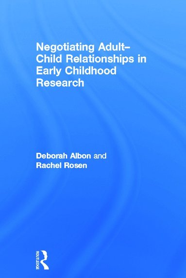 bokomslag Negotiating Adult-Child Relationships in Early Childhood Research