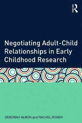 bokomslag Negotiating Adult-Child Relationships in Early Childhood Research