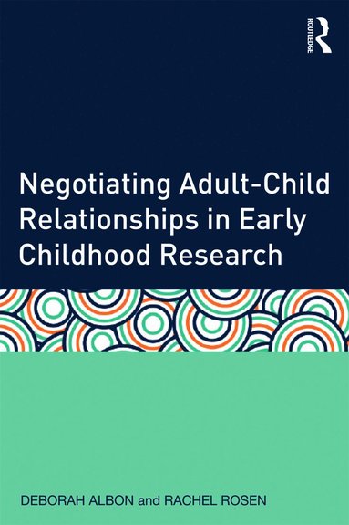 bokomslag Negotiating Adult-Child Relationships in Early Childhood Research