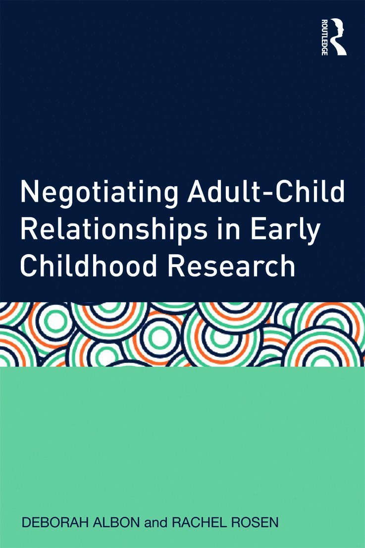Negotiating Adult-Child Relationships in Early Childhood Research