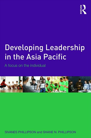 Sivanes Phillipson, Shane Phillipson - Developing Leadership in the Asia Pacific, Häftad