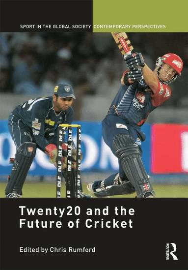 Chris Rumford - Twenty20 and the Future of Cricket, Inbunden