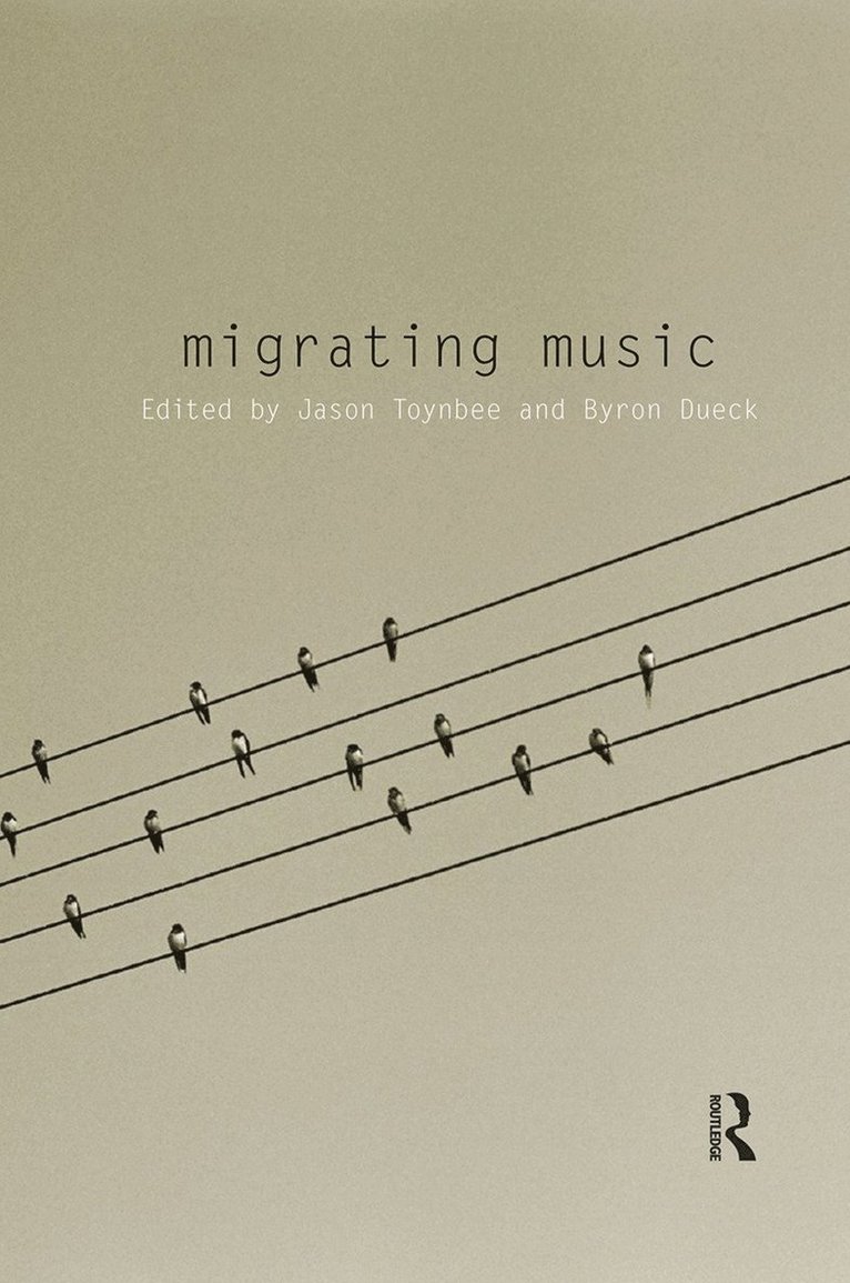 Jason Toynbee, Byron Dueck, UK) Toynbee, Jason (The Open University - Migrating Music, Häftad