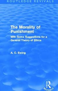 bokomslag The Morality of Punishment (Routledge Revivals)