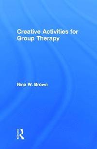 bokomslag Creative Activities for Group Therapy