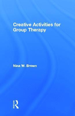 Creative Activities for Group Therapy
