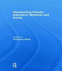 bokomslag Researching Primary Education: Methods and Issues