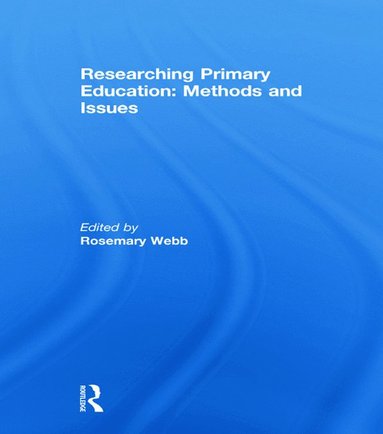 bokomslag Researching Primary Education: Methods and Issues