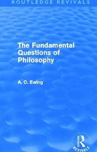 bokomslag The Fundamental Questions of Philosophy (Routledge Revivals)