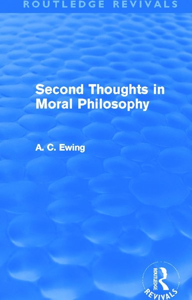 bokomslag Second Thoughts in Moral Philosophy (Routledge Revivals)