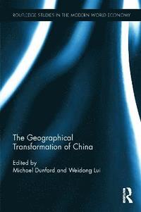bokomslag The Geographical Transformation of China