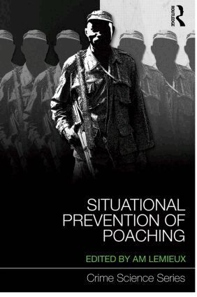 Andrew Lemieux - Situational Prevention of Poaching, Inbunden