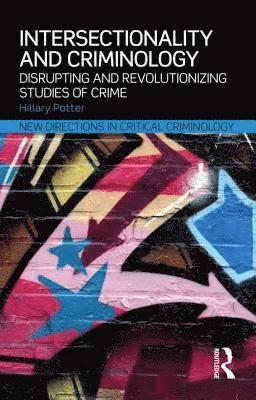Hillary Potter, USA) Potter, Hillary (University of Colorado at Boulder - Intersectionality and Criminology, Häftad