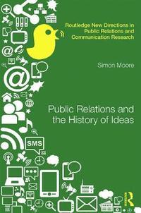 bokomslag Public Relations and the History of Ideas