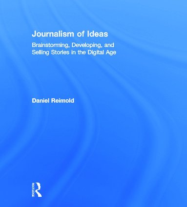 bokomslag Journalism of Ideas