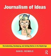 bokomslag Journalism of Ideas