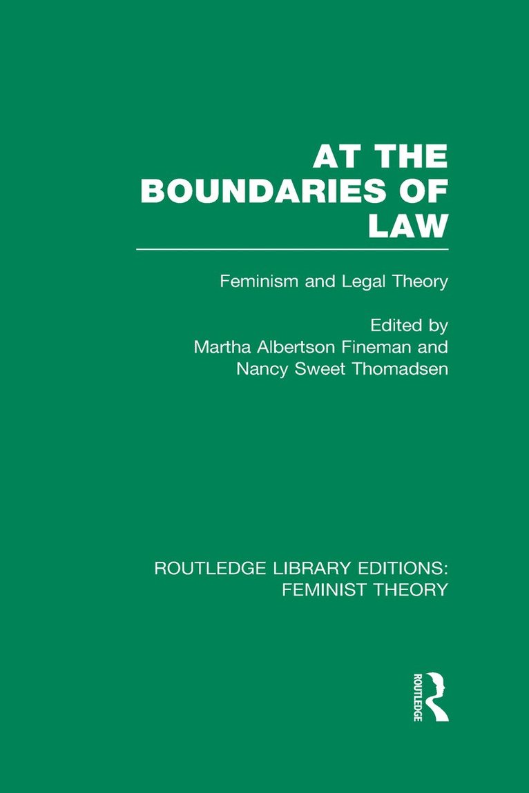 At the Boundaries of Law (RLE Feminist Theory) 1