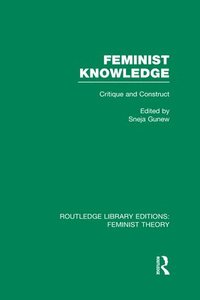 bokomslag Feminist Knowledge (RLE Feminist Theory)