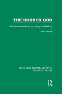 bokomslag The Horned God (RLE Feminist Theory)