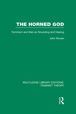 The Horned God (RLE Feminist Theory) 1