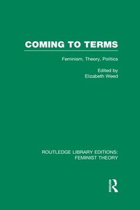 bokomslag Coming to Terms (RLE Feminist Theory)