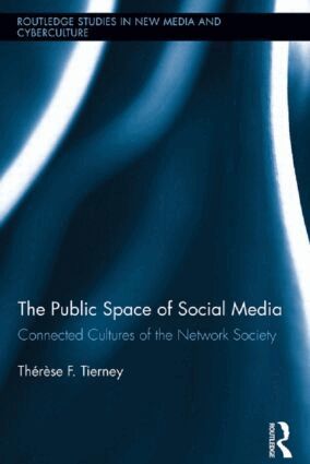 Therese Tierney - Public Space of Social Media, Inbunden
