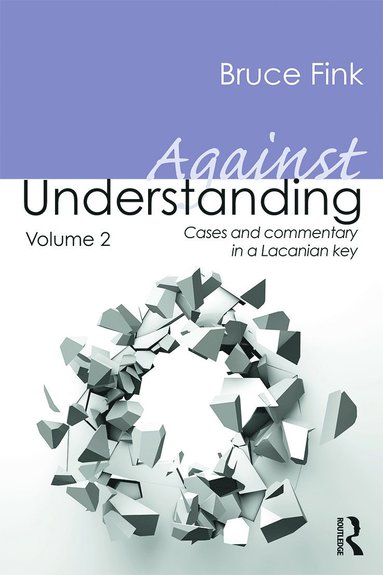 bokomslag Against Understanding, Volume 2