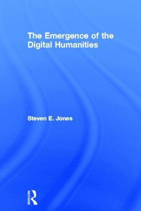 Emergence of the Digital Humanities