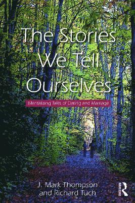 The Stories We Tell Ourselves 1