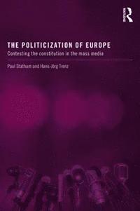 bokomslag The Politicization of Europe