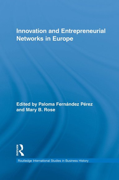 bokomslag Innovation and Entrepreneurial Networks in Europe