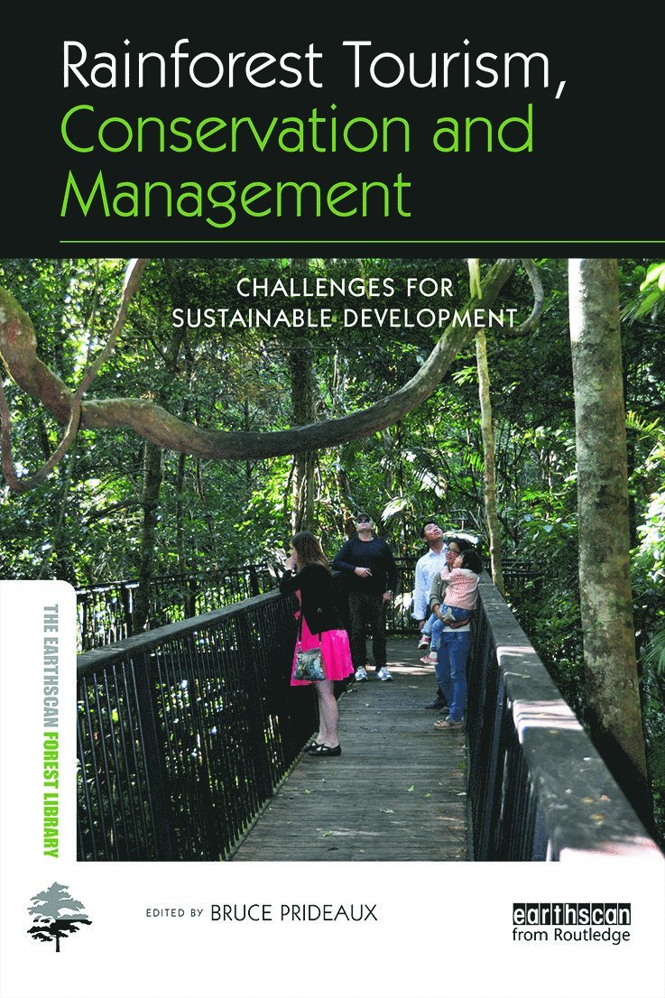 Bruce Prideaux - Rainforest Tourism, Conservation and Management, Inbunden