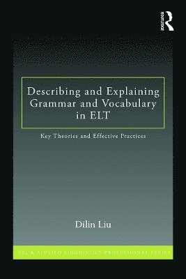 Describing and Explaining Grammar and Vocabulary in ELT 1