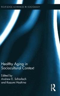 bokomslag Healthy Aging in Sociocultural Context