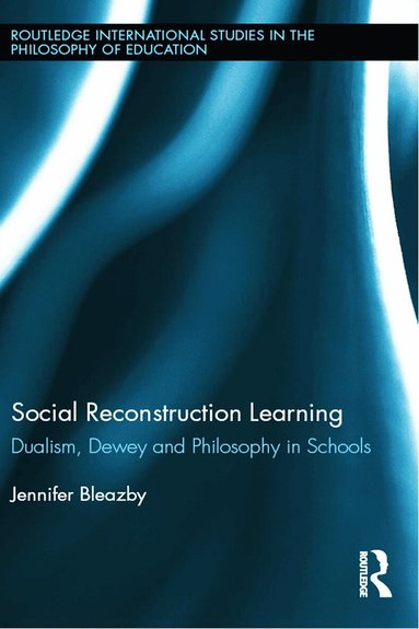 Jennifer Bleazby - Social Reconstruction Learning, Inbunden