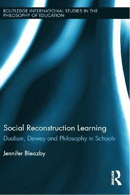 Jennifer Bleazby, Australia) Bleazby, Jennifer (Monash University - Social Reconstruction Learning, Inbunden