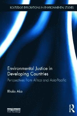 Environmental Justice in Developing Countries 1