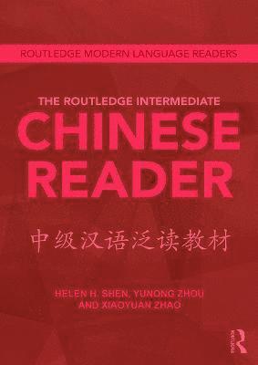 bokomslag The Routledge Intermediate Chinese Reader