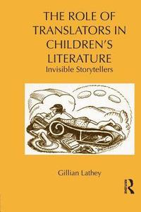 bokomslag The Role of Translators in Childrens Literature