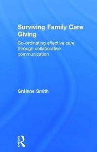 bokomslag Surviving Family Care Giving