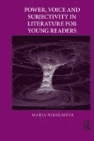 bokomslag Power, Voice and Subjectivity in Literature for Young Readers